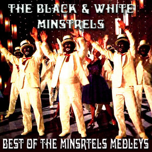 Best of The Minstrels Medleys
