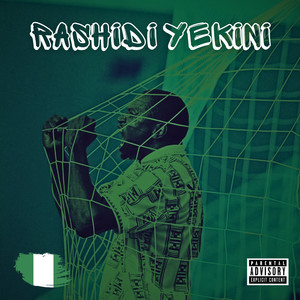 Rashidi Yekini (Explicit)