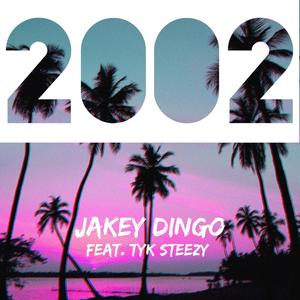 2002 (feat. TYK Steezy) [Explicit]