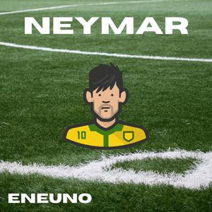 NEYMAR (Explicit)