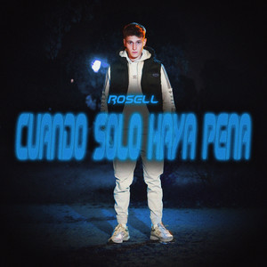 Cuando Solo Haya Pena (Explicit)