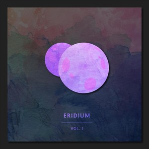 Eridium, Vol. 1