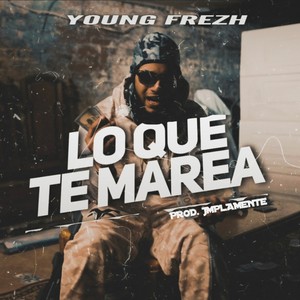 Lo Que Te Marea (Freestyle) [Explicit]