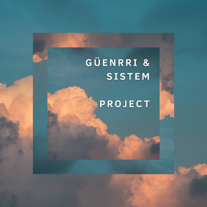 Güenrri & Sistem Project Session