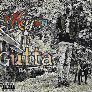 Keepin It Gutta (Explicit)