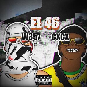 EL 46 (feat. CxCx) [Explicit]