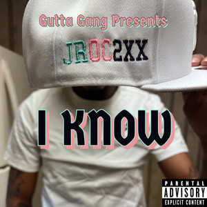 I Know (Explicit)