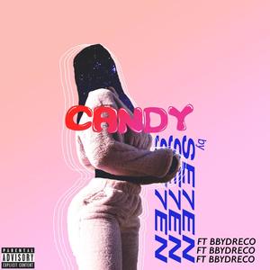 CANDY (feat. Bbydreco) [Explicit]