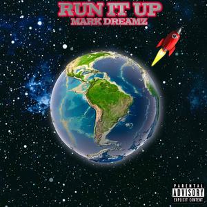 Run It Up (Explicit)