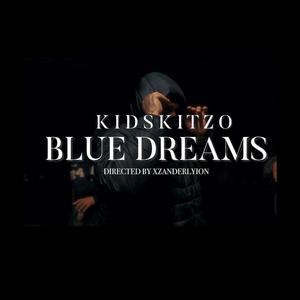 Blue Dreams (Explicit)