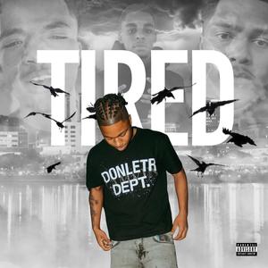 Tired (Explicit)