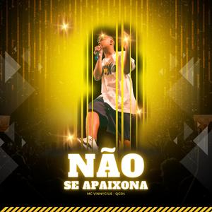 Não Se Apaixona (Explicit)