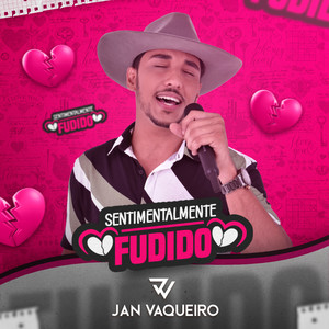 Sentimentalmente Fudido (Explicit)