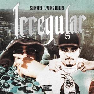 Irregular (feat. Young Rich) (Explicit)