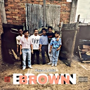 BROWN, Pt. 1 (Explicit)