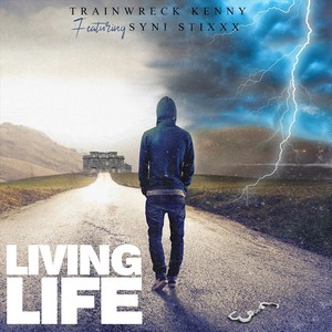 Living Life(feat. Syni Stixxx) (Explicit)