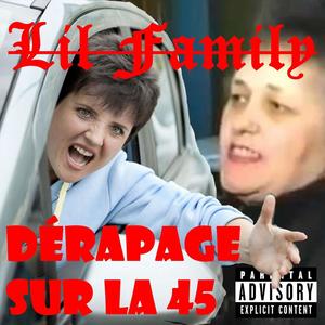 Dérapage Sur La 45 (Explicit)