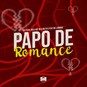 Papo de Romance (Explicit)