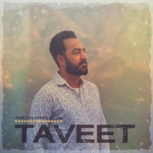 Taveet (feat. Loverose Bhangu)