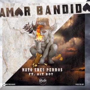 Amor Bandido(feat. Hitboy) (Explicit)