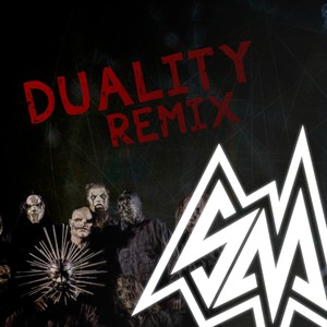 Duality (Remix)