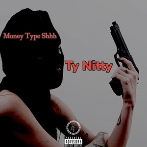 Money Type Shhh (Explicit)