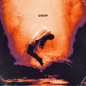 Chop