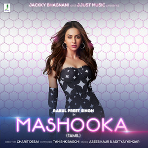 Mashooka (Tamil) [feat. Rakul Preet Singh]