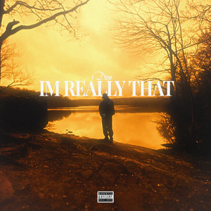 Im Really That (Explicit)