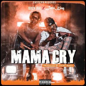 Mama Cry(feat. Jefri King)