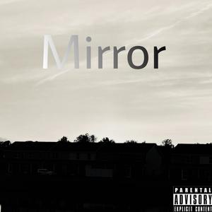 Mirror (Explicit)