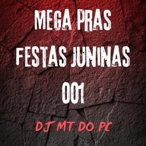 MEGA PRAS FESTAS JUNINAS 001 (Explicit)