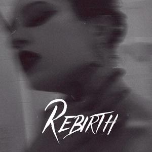 Rebirth (Explicit)