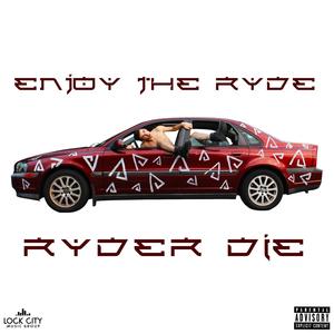 Enjoy The Ryde (Explicit)