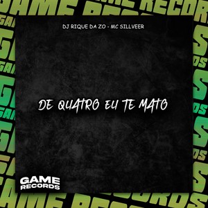 De Quatro Eu Te Mato (Explicit)