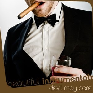 Beautiful Instrumentals: Devil May Care