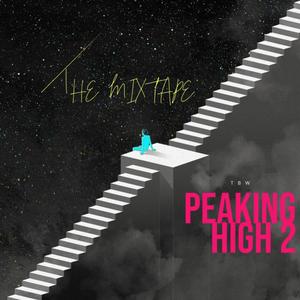 Peaking High 2: The Mixtape (Explicit)