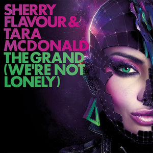 The Grand (feat. Tara Mcdonald) [We're Not Lonely] {Remixes} - Single