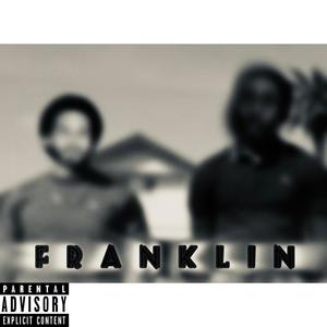 Franklin (feat. GMF BONES) (Explicit)