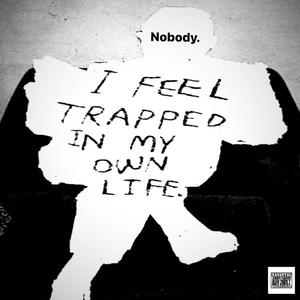 Nobody. (Explicit)