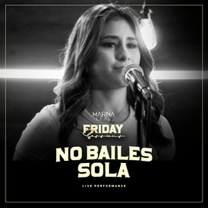 No Bailes Sola(Friday Sessions) (Live)
