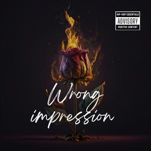 Wrong impression (Explicit)