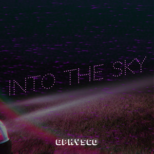 Into the Sky (Explicit)