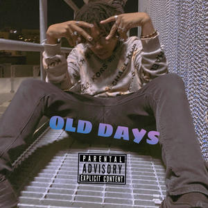 OLD DAYS (Explicit)