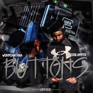 Buttons (feat. nazda00lamper & Wormsantana) [Explicit]