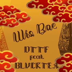 WIS BAE (Remix)