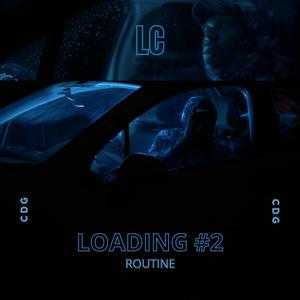 Loading #2 (Routine) (Explicit)
