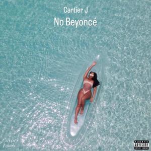 No Beyonce (Explicit)