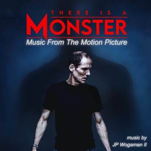 There Is A Monster (Music from the Motion Picture) (恶怪缠身 电影原声带)