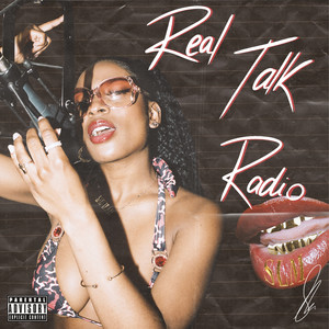 REAL TALK RADIO (Explicit)